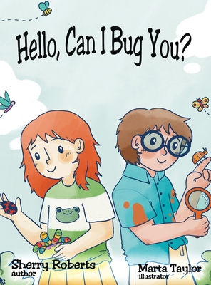 Hello, Can I Bug You - Roberts, Sherry