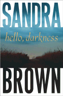 Hello, Darkness - Brown, Sandra