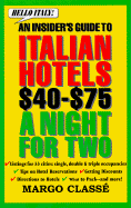 Hello Italy!: An Insider's Guide to Italian Hotels $40-$75 a Night for Two