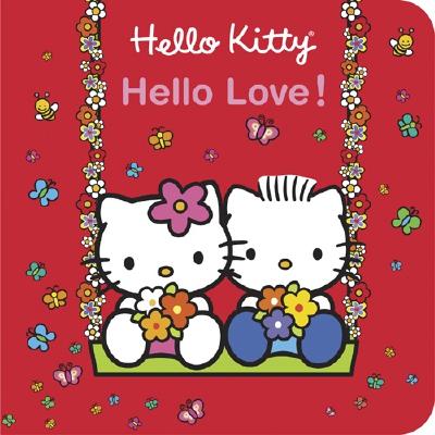 Hello Kitty, Hello Love! - Higashi/Glaser Design Inc