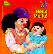 Hello Molly!: A Book about Friendship - Wagner, Cheryl V, and Time-Life Books, and Mark, Sara (Editor)