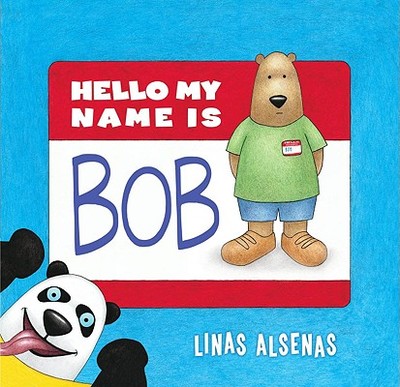 Hello My Name Is Bob - Alsenas, Linas