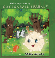 Hello, My Name is Cottonball Sparkle