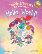 Hello, World!: A Children's Book Magical Travel Adventure for Kids Ages 4-8