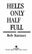 Hell's/Half Full - Kantner, Rob