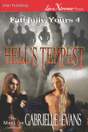 Hell's Tempest [Fatefully Yours 4] (Siren Publishing Lovextreme Forever Manlove - Serialized)
