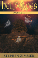 Hellscapes, Volume III