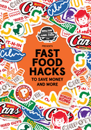 Hellthyjunkfood Presents: Fast Food Hacks to Save Money and More (Cheap Eating Out, Hack the Menu)