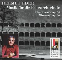 Helmut Eder: Musik fr die Felsenreitschule - Eva Lind (soprano); Marjana Lipovsek (mezzo-soprano); May Sandoz (soprano); Robert Holl (bass);...