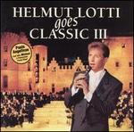 Helmut Lotti Goes Classic, Vol. 3