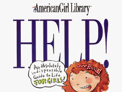 Help!: An Absolutely Indispensable Guide to Life for Girls - Holyoke, Nancy
