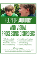 Help for Auditory and Visual Processing Disorders: Strategies for Parents and Teachers