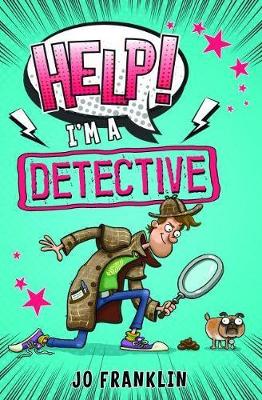 Help! I'm a Detective - Franklin, Jo