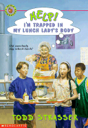 Help! I'm Trapped in My Lunch Lady's Body
