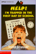 Help! I'm Trapped in the First Day of School - Strasser, Todd