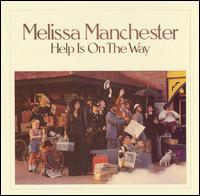 Help Is on the Way - Melissa Manchester