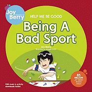 Help Me Be Good: Being a Bad Sport