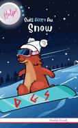 Help ! Suis Accro Au Snow: Reli. Enfant 8  12 ans. Livre humour avec thmes d'animaux et montagne.