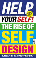 Help Your Self: The Rise of Self-Design