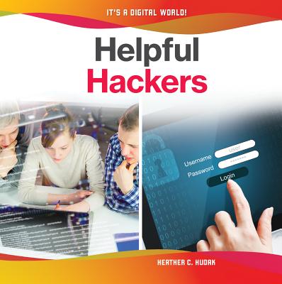 Helpful Hackers - Hudak, Heather C