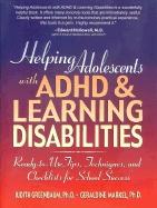 Helping Adolescents with ADHD & Learning Disabilities: Ready-To-Use Tips, Techniques, and Checklists for School Success