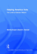 Helping America Vote: The Limits of Election Reform