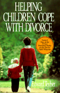 Helping Children Cope with Divorce - Teyber, Edward, PH.D.