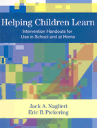 Helping Children Learn: Intervention Handouts for Teachers and Parents