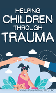 Helping Children Through Trauma