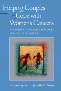 Helping Couples Cope with Women's Cancers: An Evidence-Based Approach for Practitioners