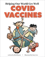 Helping Our World Get Better: Covid Vaccines
