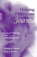 Helping Professions Journal: A Critical Thinking and Reflection Guide