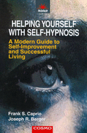 Helping Yourself with Self-hypnosis - Caprio, Frank Samuel, and Berger, Joseph R