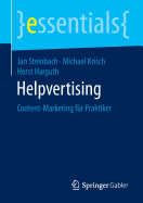 Helpvertising: Content-Marketing Fur Praktiker