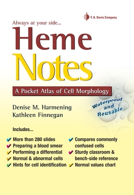 Heme Notes: A Pocket Atlas of Cell Morphology - Harmening, Denise M, PhD, Cls(nca), and Finnegan, Kathleen