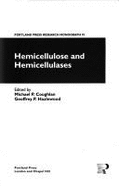 Hemicellulose & Hemicellulases - Coughlan, Michael P (Editor), and Hazlewood, G P (Editor)