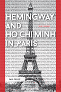 Hemingway and Ho Chi Minh in Paris: The Art of Resistance