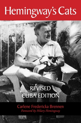 Hemingway's Cats: Revised Cuba Edition - Brennen, Carlene