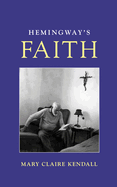 Hemingway's Faith