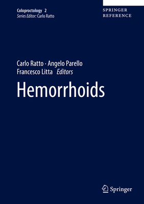 Hemorrhoids - Ratto, Carlo (Editor), and Parello, Angelo (Editor), and Litta, Francesco (Editor)