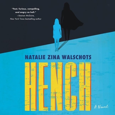 Hench - Walschots, Natalie Zina, and McKenna, Alex (Read by)