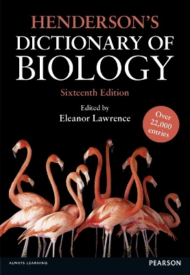 Henderson's Dictionary of Biology - Lawrence, Eleanor