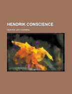 Hendrik Conscience - Woodman, Ross Greig, and Schimmel, Hendrik Jan