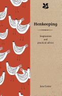 Henkeeping: Inspiration and Practical Advice for Beginners