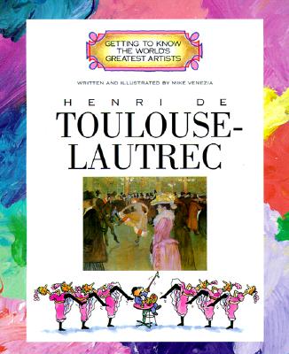 Henri de Toulouse-Lautrec - Venezia, Mike, and Moss, Meg (Consultant editor)