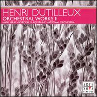 Henri Dutilleux: Orchestral Works 2 - Jean-Guihen Queyras (cello); Bordeaux Aquitaine National Orchestra; Hans Graf (conductor)