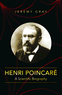 Henri Poincar: A Scientific Biography