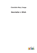 Henriettas Wish