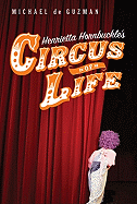 Henrietta Hornbuckle's Circus of Life