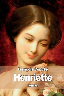 Henriette - Coppe, Franois